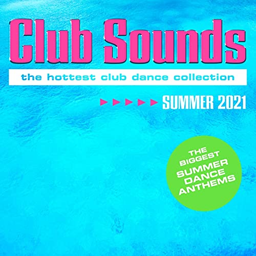 Club Sounds Summer 2021 [CD]