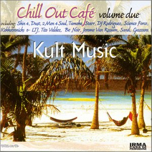 Chill Out Cafe 2 [CD] Various