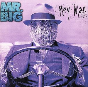 Hey Man [CD] MR.BIG ミスタービッグ