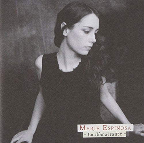 La Demarrante [CD] Marie Espinosa