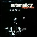 Beggar's Life [CD] Automatic 7