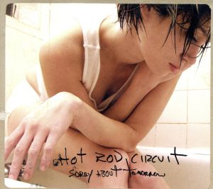 Sorry About Tomorrow [CD] Hot Rod Circuit