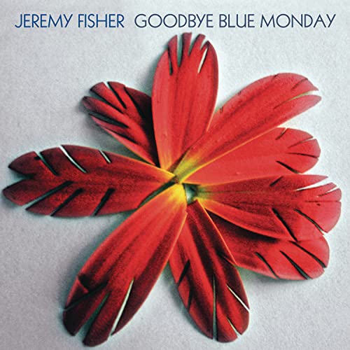 Goodbye Blue Monday [CD] Fisher， Jeremy