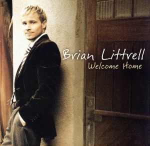 Welcome Home [CD] Littrell， Brian