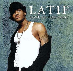 Love in the First [CD] Latif