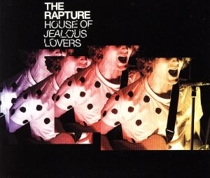 House Of Jealous Lovers (Cds1) [CD] Rapture (Rock) ラプチャー
