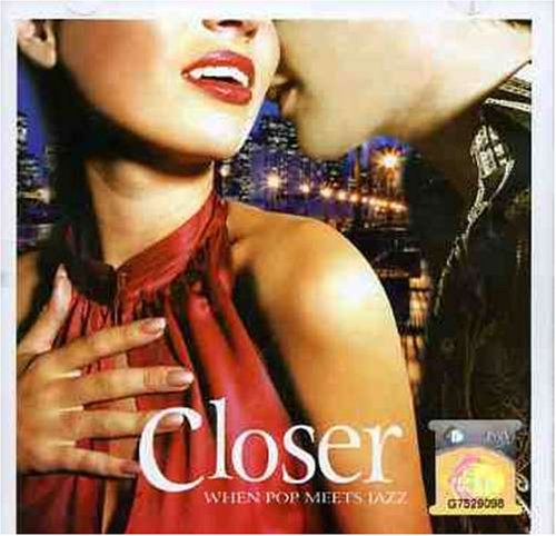 Closer When Pop Meets Jazz [CD]