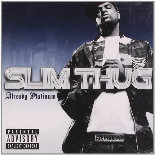 Already Platinum [CD] Slim Thug