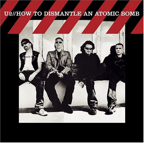 How to Dismantle an Atomic Bomb [CD] U2