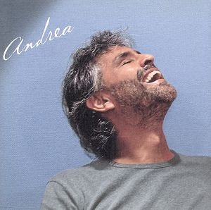 Andrea [CD] Bocelli， Andrea Cesare Chiodo Tim Van Der Quil Zacar Unspecified Baron Browne Celso Valli Mauro Malavasi Celso Valli Alfredo Golino; Jeremy Stacey