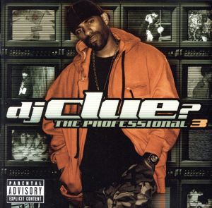 Professional 3 [CD] DJ Clue