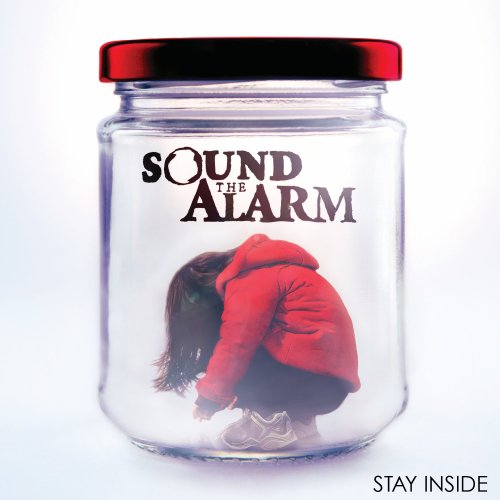 Stay Inside [CD] Sound The Alarm