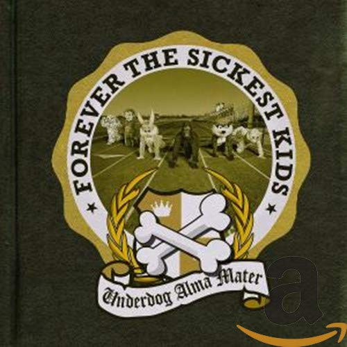 Underdog Alma Mater [CD] Forever the Sickest Kids