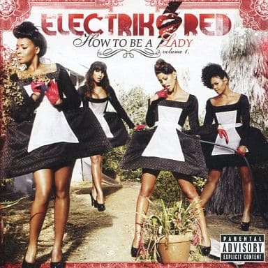 How to Be a Lady 1 [CD] Electrik Red