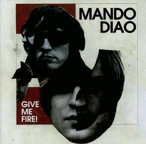 Give Me Fire [CD] Mando Diao