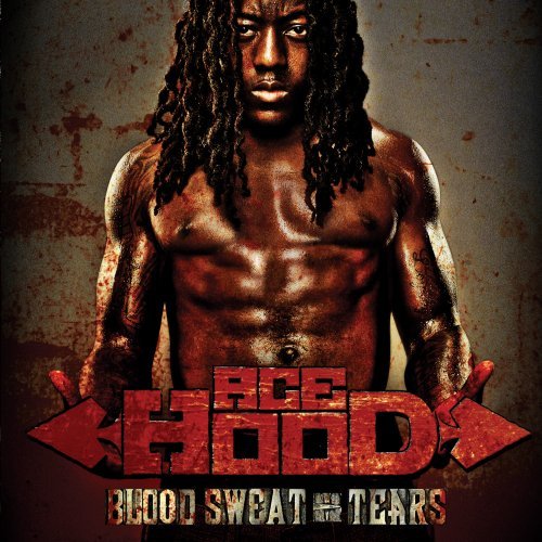 Blood Sweat & Tears [CD] Ace Hood Dwayne Carter William Roberts YoungFrye YoungFrye The Runners; The Renegades