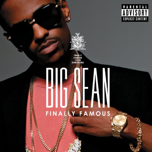 Finally Famous [CD] Big Sean James Harris James Fauntleroy Siham Hashi Steve Wyreman Mike Dean Darhyl Camper Deandre Coker Kaye Fox Priscilla Renea Kevin Randolph Kevin Randolph Key Wane Boi-1da Brian Wright No Id The Neptunes The Legendary Traxster; Da I