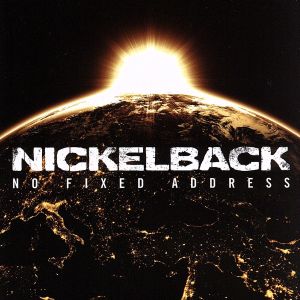 No Fixed Address [CD] Nickelback
