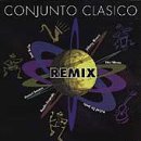 Conjunto Clasico Remix [CD] Various Artists