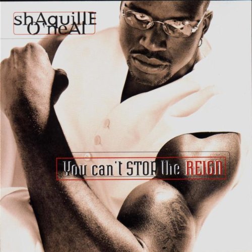 You Can't Stop the Reign [CD] O'Neal， Shaquille