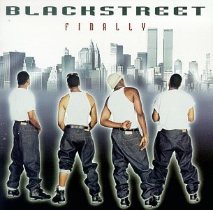 Finally [CD] Blackstreet