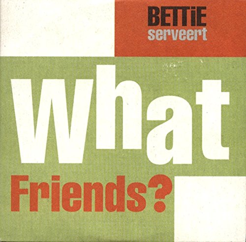 What Friends [CD] Bettie Serveert