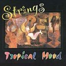 Tropical Mood [CD] Strings