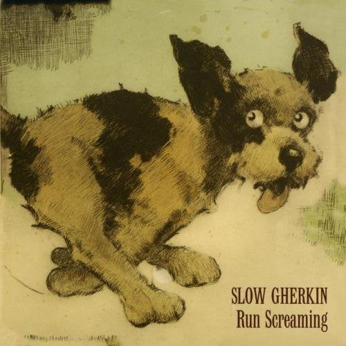 Run Screaming [CD] Slow Gherkin