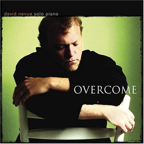 Overcome [CD] Nevue，David