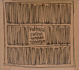 Carpal Tunnel Syndrome [CD] Kid Koala