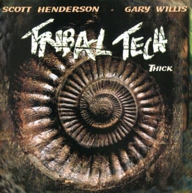 Thick [CD] Henderson， Scott Willis， Gary; Tribal Tech