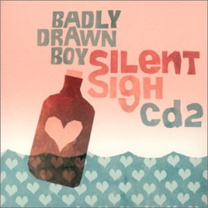Silent Sigh [CD] Badly Drawn Boy