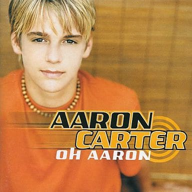 Oh Aaron [CD] Aaron Carter アーロンカーター