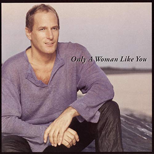 Michael Bolton-Only a Woman Like You [CD]