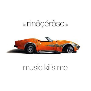 Music Kills Me [CD] Rinocerose
