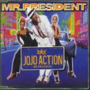Jo Jo Action [CD] Mr President