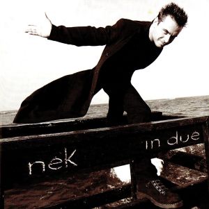 In Due [CD] Nek Nek; Massimo Varini