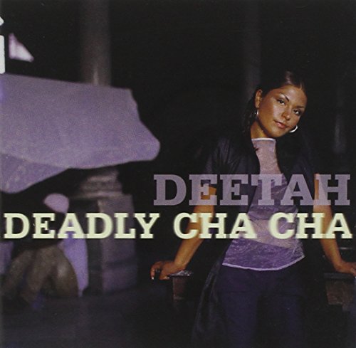 Deadly Cha Cha [CD] Deetah