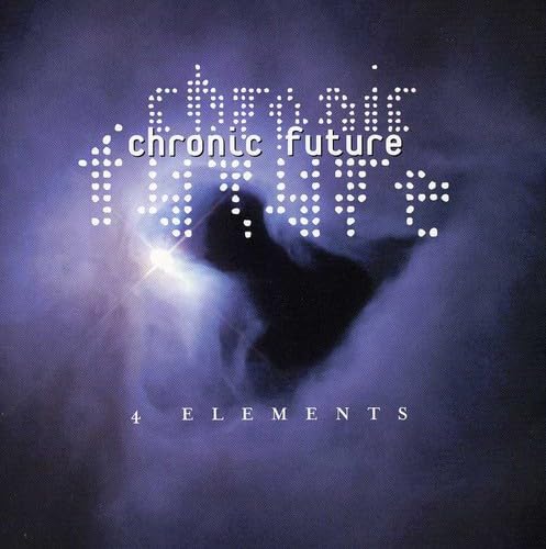4 Elements [CD] Chronic Future Brandon Lee Mike Busse Ben Collins Barry Collins Ron Underwood; Chronic Future