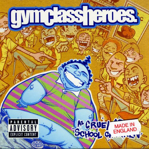 As Cruel As School Children [CD] Gym Class Heroes