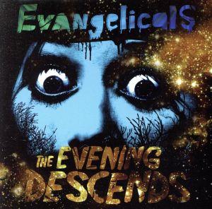 The Evening Descends [CD] Evangelicals