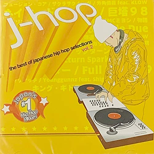 Ｊ‐ｈｏｐ ｔｈｅ ｂｅｓｔ ｏｆ ｊａｐａｎｅｓｅ ｈｉｐ ｈｏｐ ｓｅｌｅｃｔｉｏｎｓ ｖｏｌ.2 [CD]