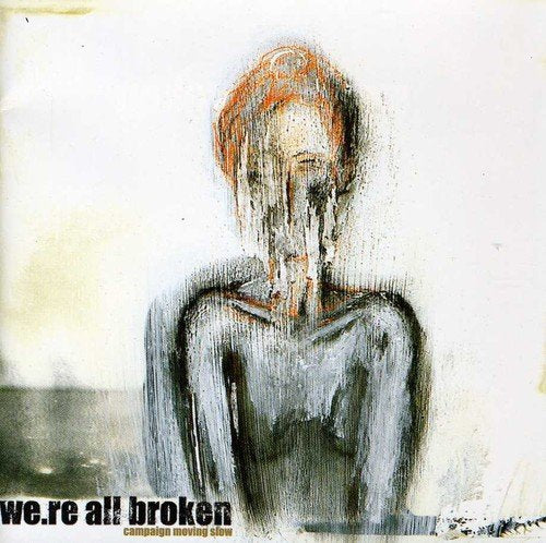 Campaign Moving Slow [CD] We're All Broken