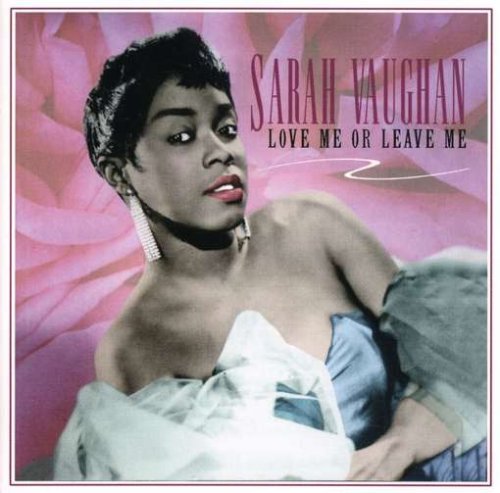 Love Me Or Leave Me [CD] Vaughan， Sarah