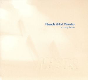 Needs (Not Wants) [CD] Needs