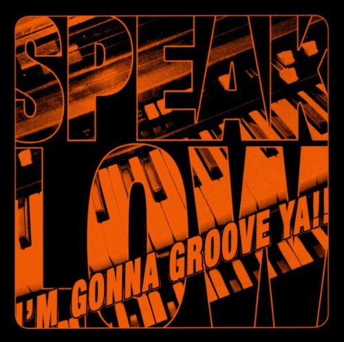 I'm Gonna Groove Ya [CD] Speak Low