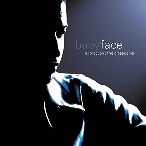 Collection of His Greatest Hits [CD] Babyface