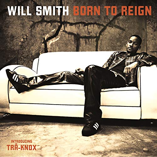 Born to Reign [CD] Will Smith