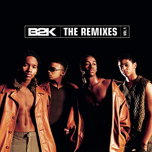 B2k: The Remixes 1 (Bonus CD) [CD] B2k