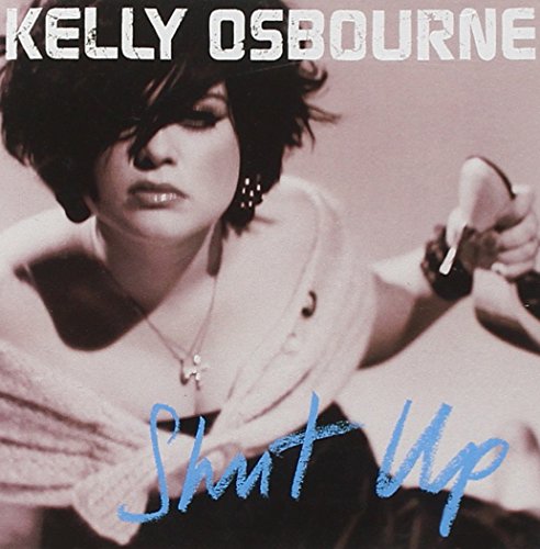 Shut Up [CD] Osbourne， Kelly